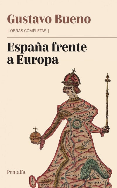 España frente a Europa - Gustavo Bueno